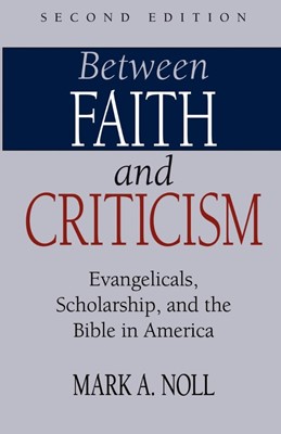 Between Faith and Criticism (Paperback)