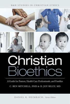 Christian Bioethics (Paperback)