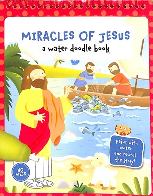 Water Doodle Book: Miracles Of Jesus (Spiral Bound)