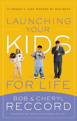 Launching Your Kids for Life (Paperback)