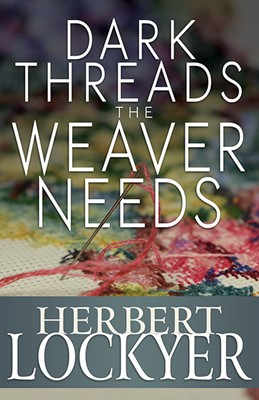 Dark Threads The Weaver Needs (Paperback)
