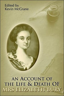An Account Of The Life & Death Of Mrs. Elizabeth Bury (Paperback)