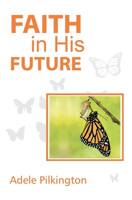 Faith in His Future (Paperback)