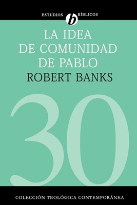 La idea de comunidad de Pablo (Paperback)
