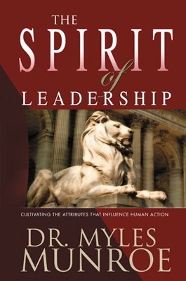 The Spirit of Leadership (Paperback)