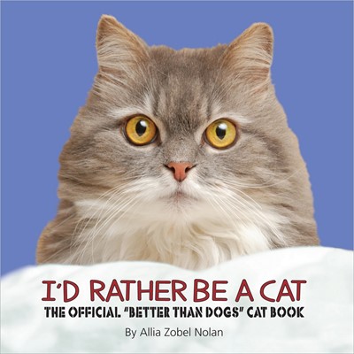 I'd Rather Be A Cat (Hard Cover)