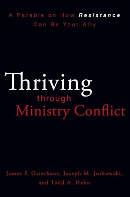 Thriving Through Ministry Conflict (Paperback)