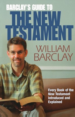 Barclay's Guide to the New Testament (Paperback)