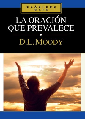 La Oracion Que Prevalece (Paperback)