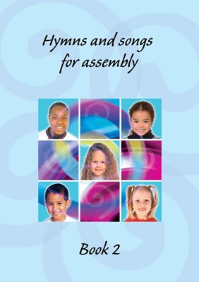 Hymns And Songs For Assembly Book 2 (Paperback)