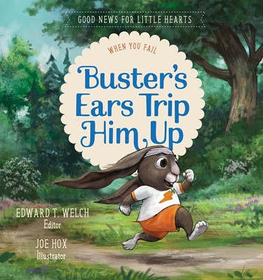 Buster's Ears Trip Him Up (Hard Cover)
