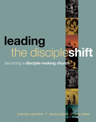 Leading the Discipleshift (Paperback)