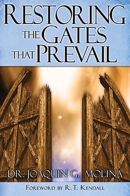 Restoring The Gates That Prevail (Paperback)