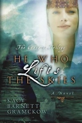 He Who Lifts The Skies (Paperback)