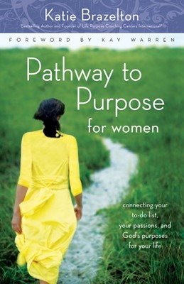 Pathway To Purpose For Women (Paperback)