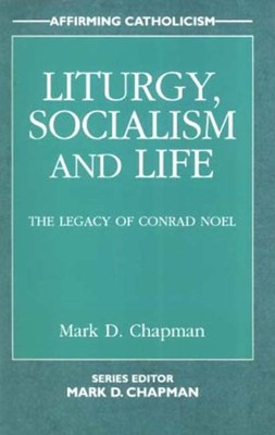 Liturgy, Socialism and Life (Paperback)