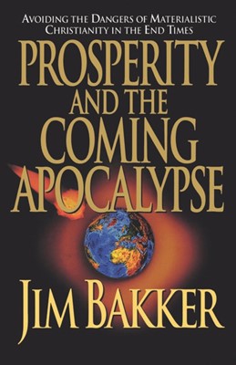 Prosperity and the Coming Apocalyspe (Paperback)
