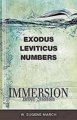 Immersion Bible Studies: Exodus, Leviticus, Numbers (Paperback)