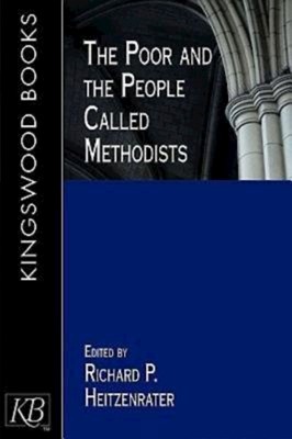 The Poor And The People Called Methodists (Paperback)