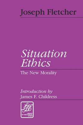 Situation Ethics (Paperback)