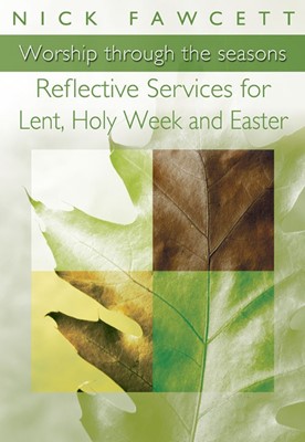 Reflective Services for Lent, Holy Week and Easter (Paperback)