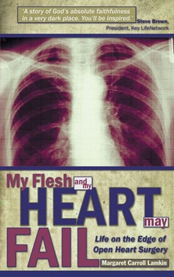 My Flesh and my Heart May Fail (Paperback)