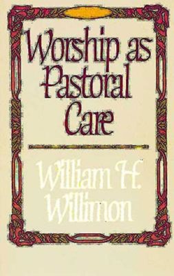 Worship as Pastoral Care (Paperback)