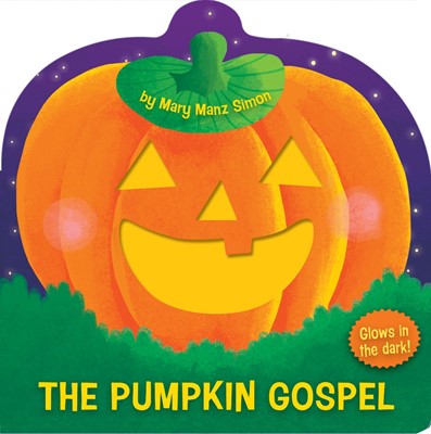 The Pumpkin Gospel (Die-Cut) (Board Book)