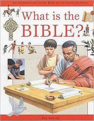 What Is The Bible? (Hard Cover)
