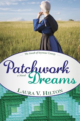 Patchwork Dreams (Amish Of Seymour V1) (Paperback)
