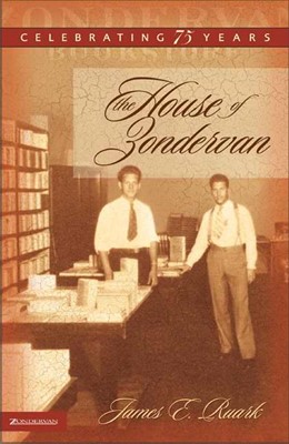The House of Zondervan (Hard Cover)