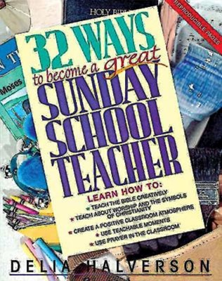 32 Ways to Become a Great Sunday School Teacher (Paperback)