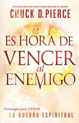 Es Hora de Vencer al Enemigo (Paperback)