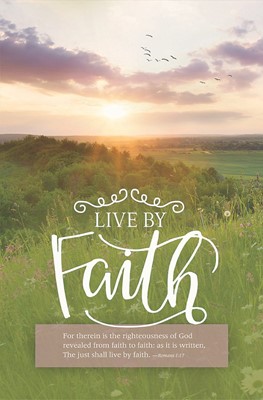 Live By Faith Bulletin (Pack of 100) (Bulletin)