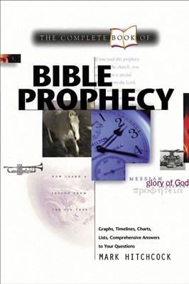The Complete Book Of Bible Prophecy (Paperback)