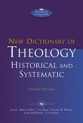 New Dictionary Of Theology Historical And Systematic (Hard Cover)