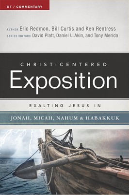 Exalting Jesus In Jonah, Micah, Nahum, Habakkuk (Paperback)