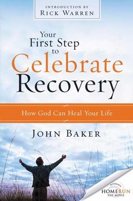 Your First Step To Celebrate Recovery (Paperback)
