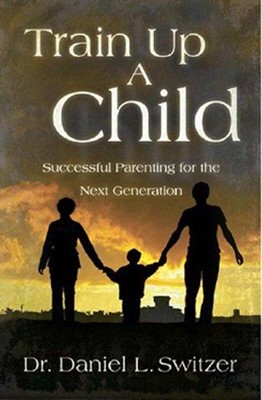 Train Up a Child (Paperback)