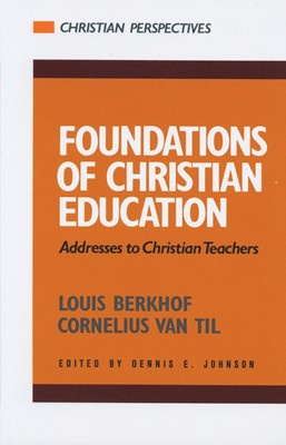 Foundations of Christian Education (Paperback)