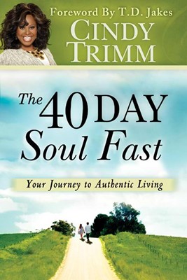 The 40 Day Soul Fast (Paperback)