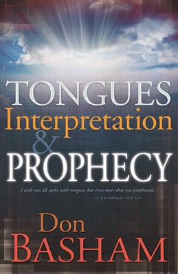 Tongues Interpretation & Prophecy (Paperback)