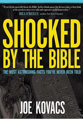 Shocked By The Bible (Hard Cover)