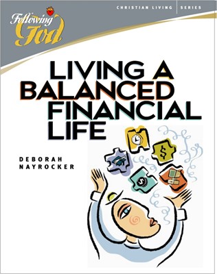 Living A Balanced Financial Life (Paperback)