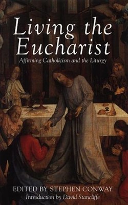 Living the Eucharist (Paperback)