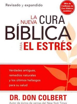 La Nueva Cura Bíblica Para el Estrés (Paperback)