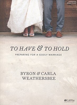To Have and To Hold - Bible Study Book (Paperback)