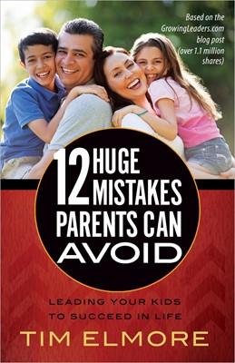 12 Huge Mistakes Parents Can Avoid (Paperback)