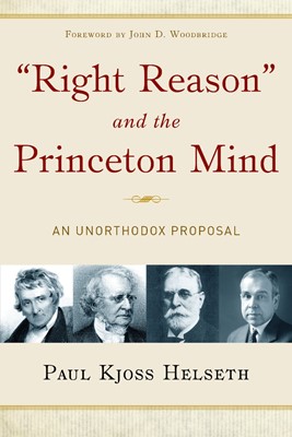 Right Reason and the Princeton Mind (Paperback)
