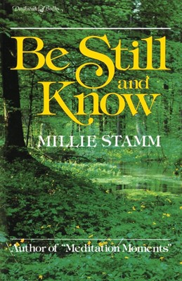 Be Still And Know (Paperback)